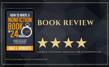 How to Write a Nonfiction Book in 24 Hours by Dale L. Roberts — Book Review