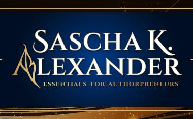 Sascha K. Alexander: Essentials for Authorpreneurs