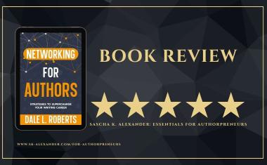 Networking for Authors by Dale L. Roberts - Book Review